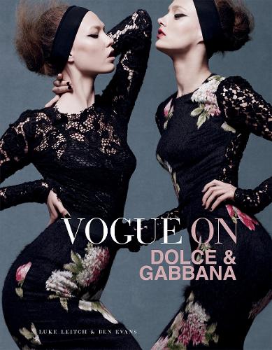 Vogue on: Dolce & Gabbana - Vogue on Designers (Hardback)