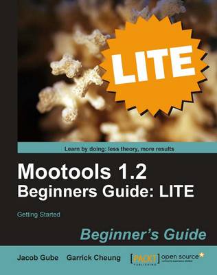 Mootools 1.2 Beginners Guide LITE: Getting started (Paperback)