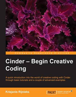 Cinder - Begin Creative Coding (Paperback)