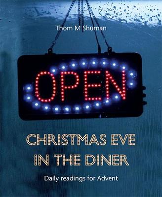 Christmas Eve in the Diner: Daily readings for Advent (Paperback)