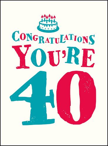 Congratulations You're 40 (Hardback)