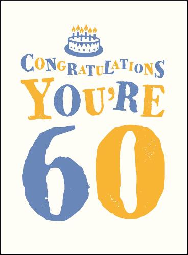 Congratulations You're 60 (Hardback)