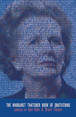 The Margaret Thatcher Book of Quotations (Paperback)
