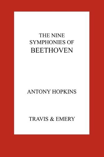 The Nine Symphonies of Beethoven (Paperback)