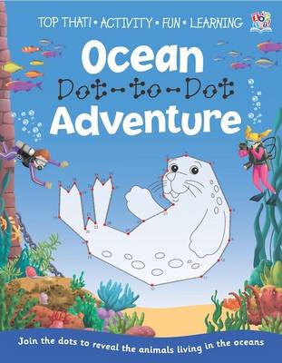 Ocean Dot-to-Dot Adventure - Dot to Dot Books (Paperback)