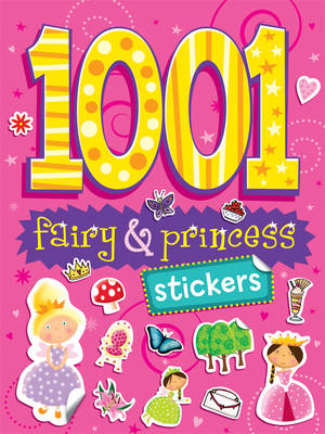 1001 Stickers: Fairy & Princess (Paperback)