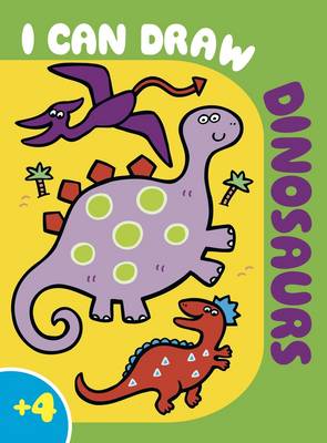 I Can Draw Dinosaurs: Colouring, Learn to Draw, Activity - I Can Draw... (Paperback)