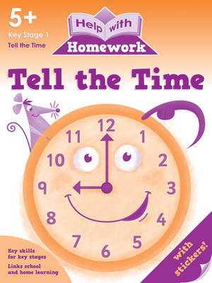 Tell the Time 5+ - Help with Homework (Paperback)