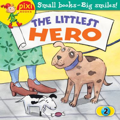The Littlest Hero: Animals - Pixi 2 (Paperback)