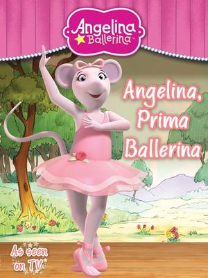 Angelina, Prima Ballerina (Paperback)