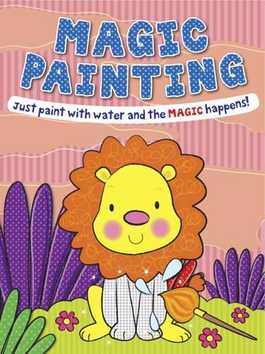 Magic Painting Lion: Just Paint with Water and the Magic Happens! - Magic Painting (Paperback)