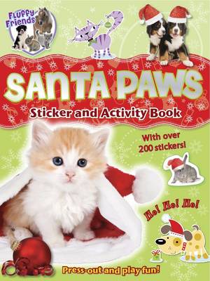 Fluffy Friends Santa Paws: Sticker, Press-out and Activity - Fluffy Friends (Paperback)