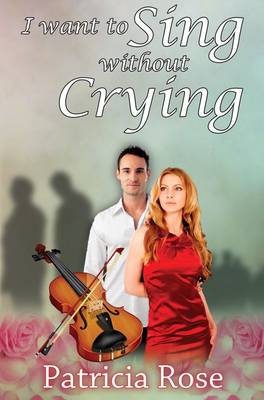 I Want to Sing without Crying (Paperback)