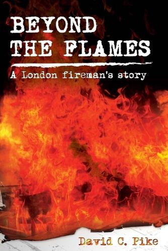 Beyond the Flames (Paperback)