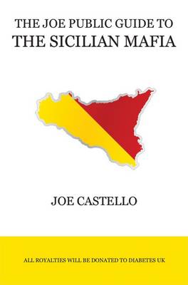 The Joe Public Guide to the Sicilian Mafia (Paperback)