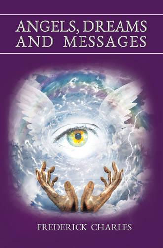 Angels, Dreams and Messages (Paperback)