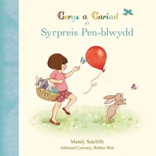Cerys a Cariad a'r Syrpreis Pen-Blwydd (Paperback)