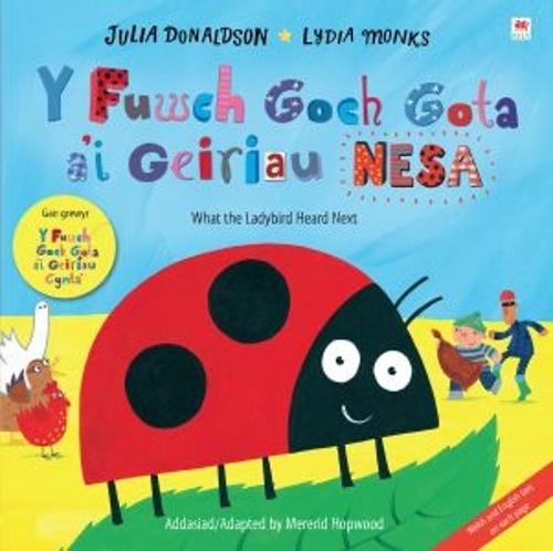 Fuwch Goch Gota a'i Geiriau Nesa, Y / What the Ladybird Heard Next (Paperback)