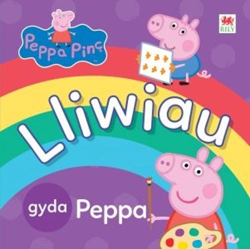 Peppa Pinc: Lliwiau gyda Peppa (Hardback)
