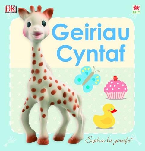 Cyfres Sophie La Girafe: Geiriau Cyntaf (Hardback)