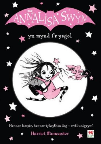 Cyfres Annalisa: Annalisa Swyn yn Mynd i'r Ysgol (Paperback)