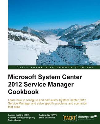 Microsoft System Center 2012 Service Manager Cookbook (Paperback)