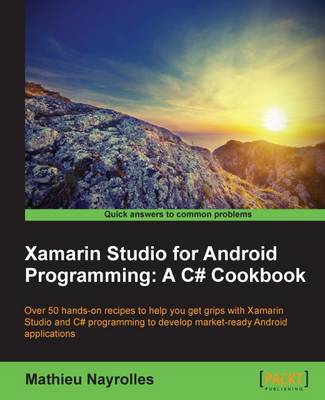 Xamarin Studio for Android Programming: A C# Cookbook (Paperback)