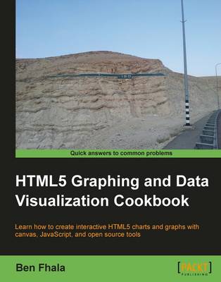 HTML5 Graphing and Data Visualization Cookbook (Paperback)