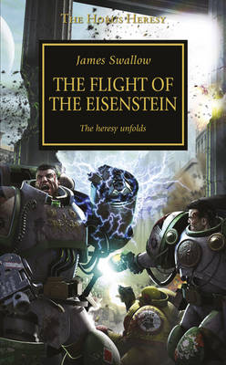 The Flight of the Eisenstein - The Horus Heresy 4 (Paperback)