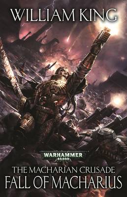 Fall of Macharius - Macharian Crusade 3 (Hardback)