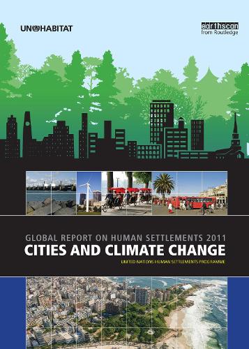 Cities and Climate Change: Global Report on Human Settlements 2011 (Hardback)