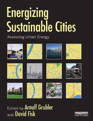 Energizing Sustainable Cities: Assessing Urban Energy (Paperback)