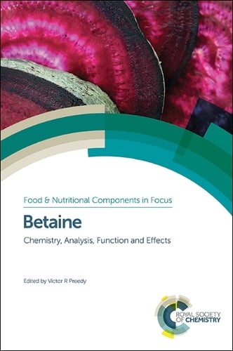 Betaine: Chemistry, Analysis, Function and Effects - Food and Nutritional Components in Focus (Hardback)