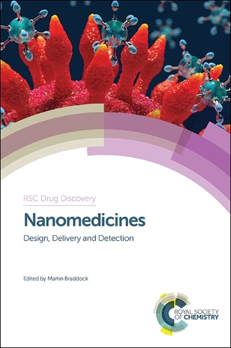 Nanomedicines: Design, Delivery and Detection - Drug Discovery (Hardback)
