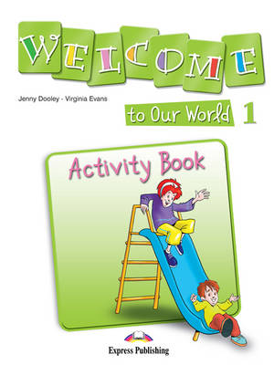 Welcome to Our World 1 Activity Book (Greece) (Paperback)