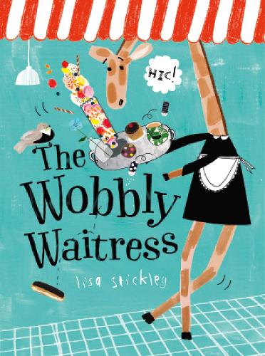 The Wobbly Waitress (Hardback)