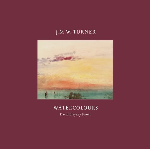 Tate Publishing J.M.W. Turner, Watercolours