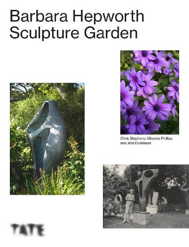 The Barbara Hepworth Sculpture Garden (Hardback)