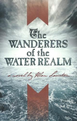 Wanderers of the Water Realm (Hardback)
