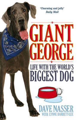 Giant George: Life With the World's Biggest Dog (Paperback)