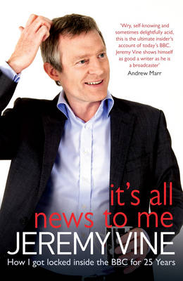 It's All News to Me (Hardback)