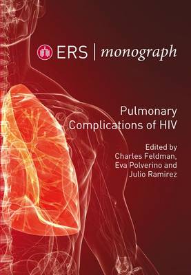 Pulmonary Complications of HIV - ERS Monograph 66 (Paperback)