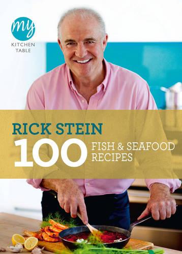 My Kitchen Table: 100 Fish and Seafood Recipes - My Kitchen (Paperback)