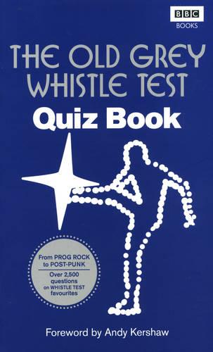 The Old Grey Whistle Test Quiz Book (Paperback)