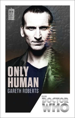 Doctor Who: Only Human: 50th Anniversary Edition - Doctor Who (Paperback)