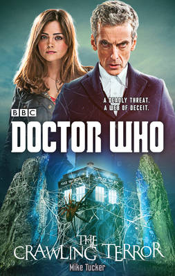 Doctor Who: The Crawling Terror (12th Doctor novel) (Hardback)