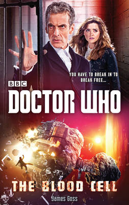Doctor Who: The Blood Cell (12th Doctor novel) (Hardback)