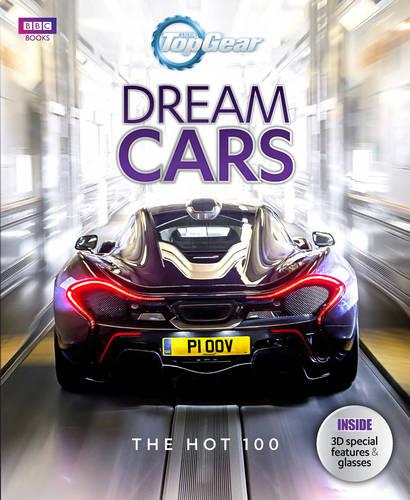 Top Gear: Dream Cars: The Hot 100 (Hardback)