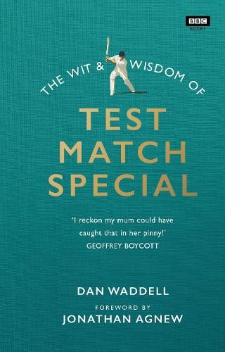 The Wit and Wisdom of Test Match Special (Hardback)