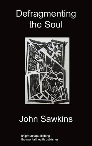 Defragmenting the Soul (Paperback)